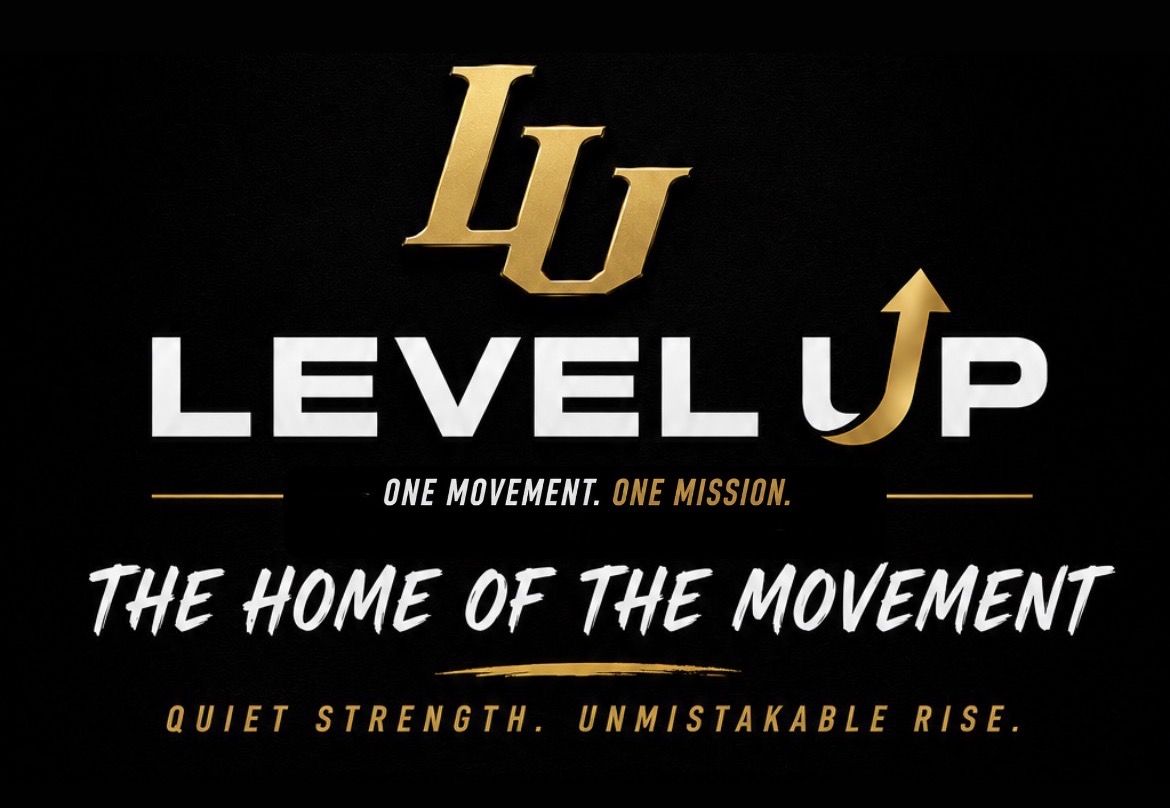 Level Up — One Movement. One Mission. The Home of the Movement. Quiet Strength. Unmistakable Rise.